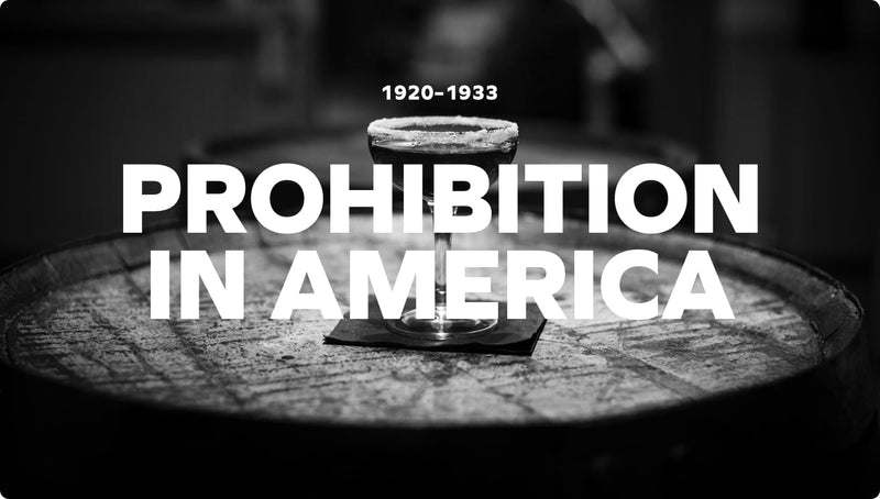 Prohibition in America – 1920-1933