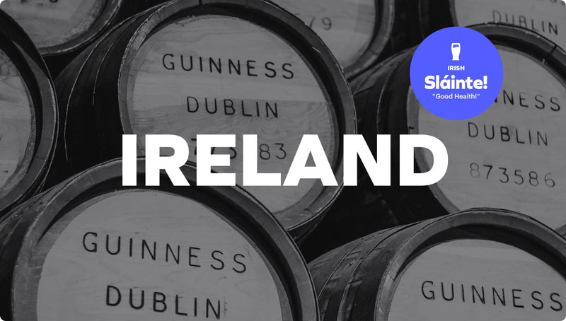 Ireland – “Slàinte”